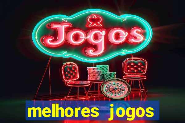 melhores jogos casino online