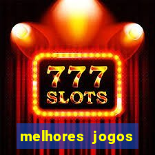 melhores jogos casino online