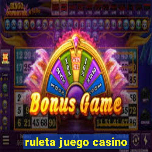 ruleta juego casino