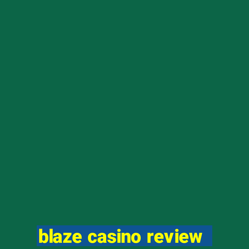 blaze casino review