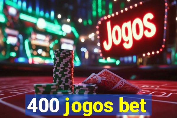 400 jogos bet