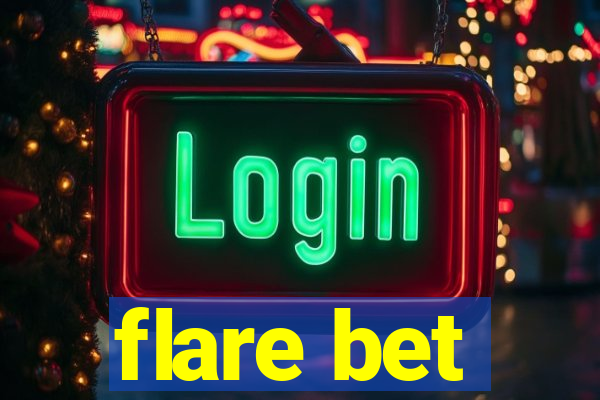 flare bet