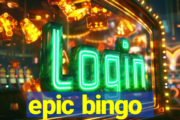 epic bingo