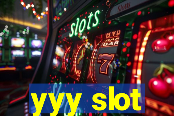 yyy slot