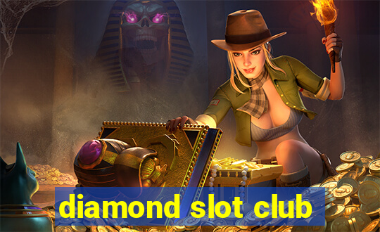 diamond slot club