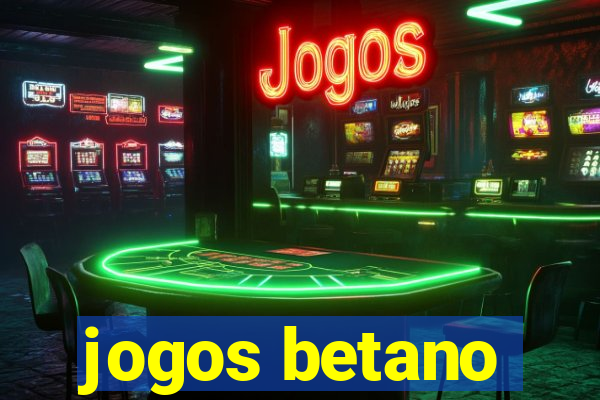 jogos betano