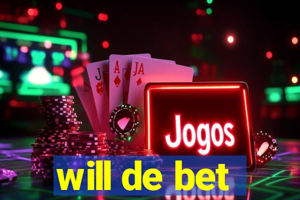 will de bet