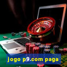 jogo p9.com paga