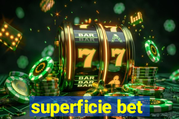 superficie bet