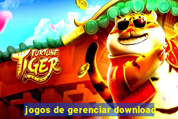 jogos de gerenciar download