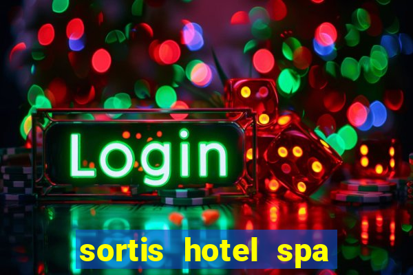 sortis hotel spa and casino