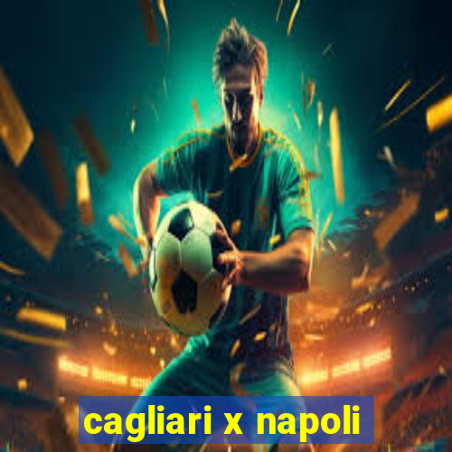 cagliari x napoli