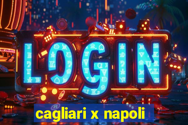 cagliari x napoli