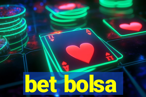 bet bolsa