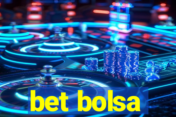 bet bolsa