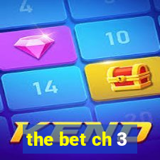 the bet ch 3