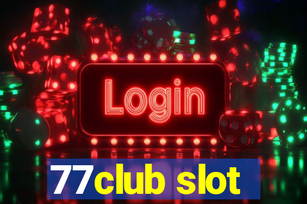 77club slot