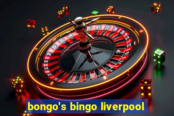 bongo's bingo liverpool