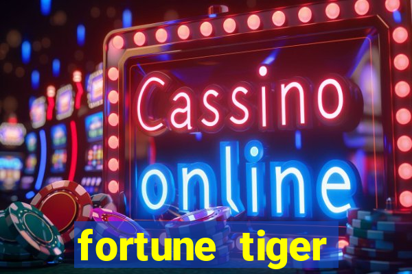 fortune tiger realmente paga