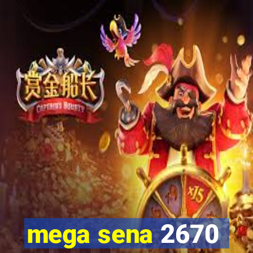 mega sena 2670