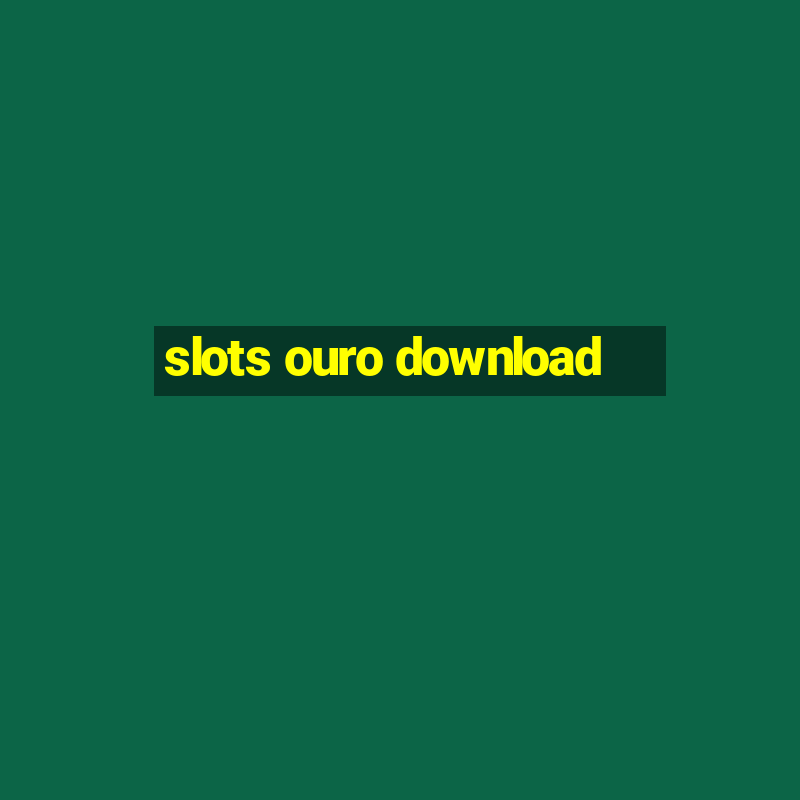 slots ouro download