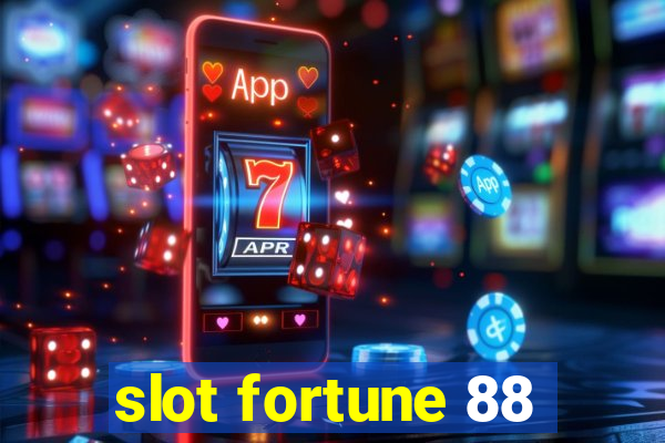 slot fortune 88