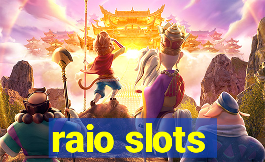 raio slots