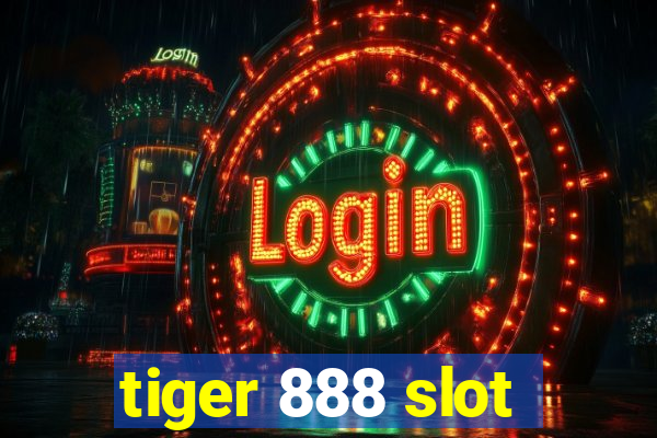 tiger 888 slot