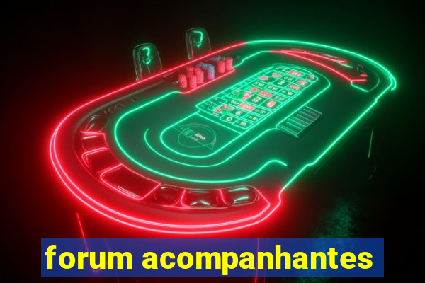 forum acompanhantes