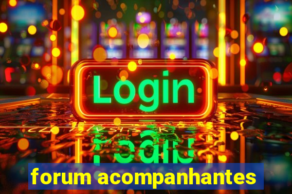 forum acompanhantes