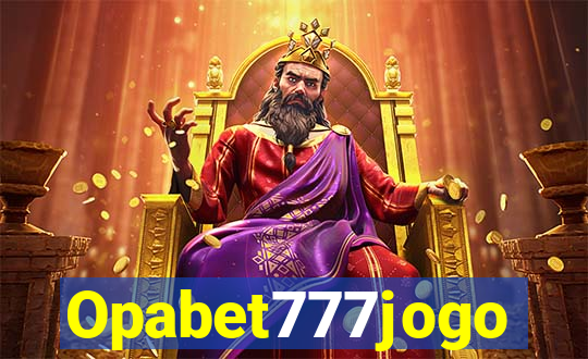 Opabet777jogo