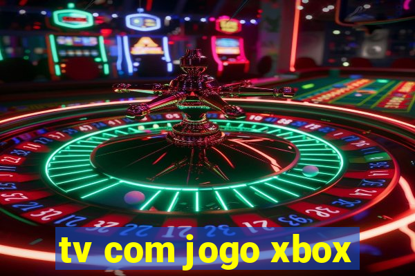 tv com jogo xbox