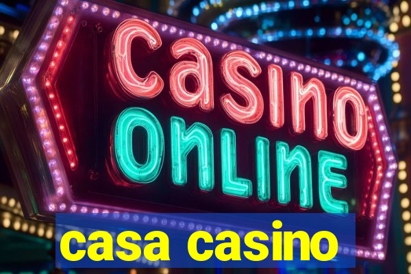 casa casino