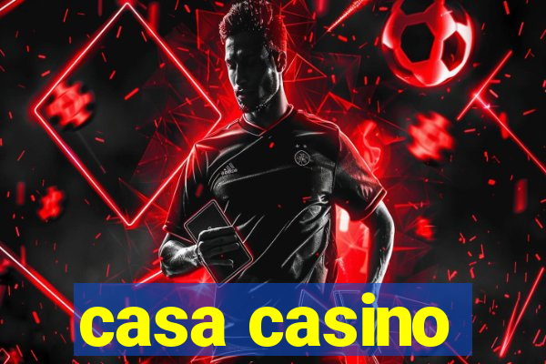 casa casino