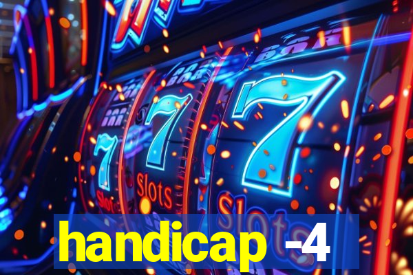 handicap -4