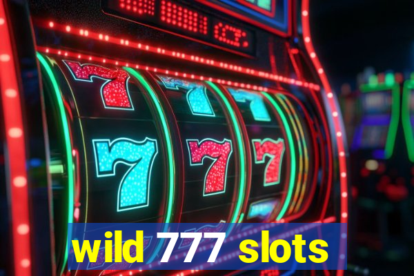 wild 777 slots