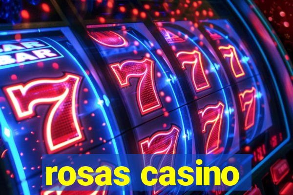 rosas casino