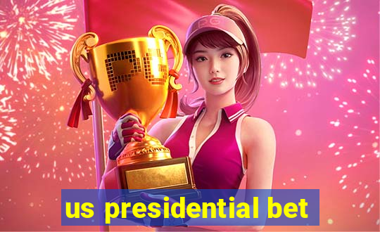 us presidential bet