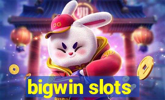 bigwin slots