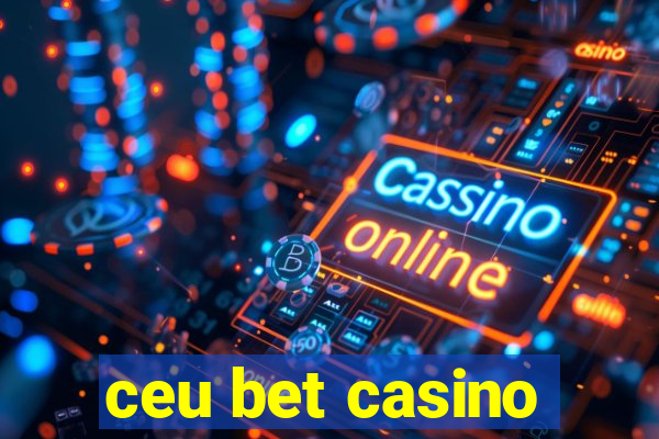 ceu bet casino