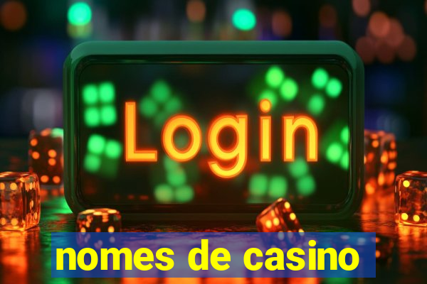 nomes de casino