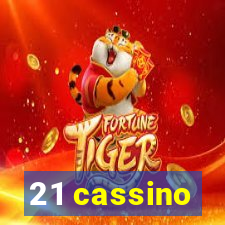 21 cassino