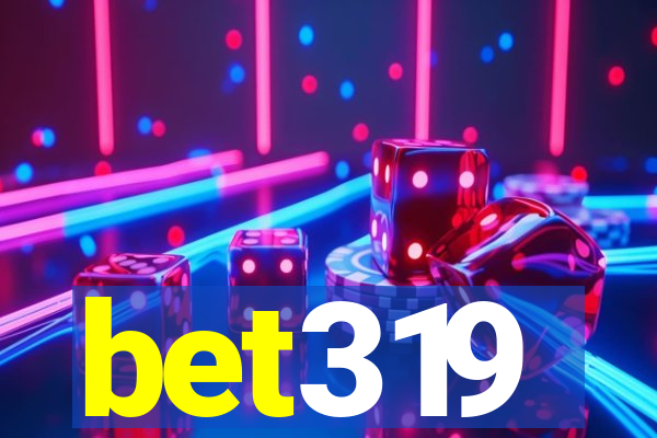 bet319