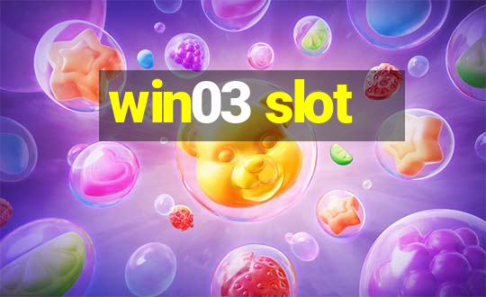 win03 slot