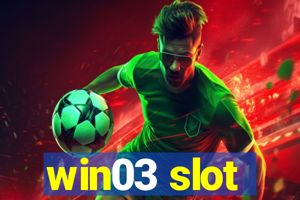 win03 slot