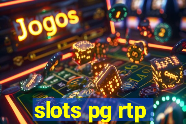 slots pg rtp