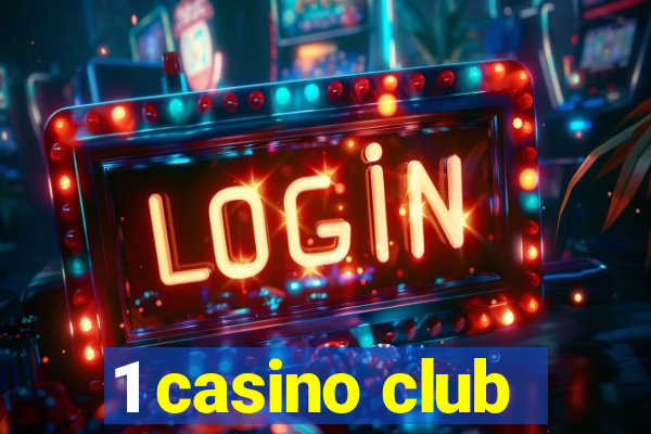 1 casino club