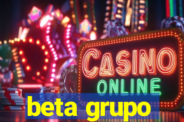 beta grupo