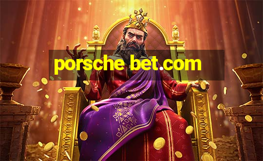 porsche bet.com