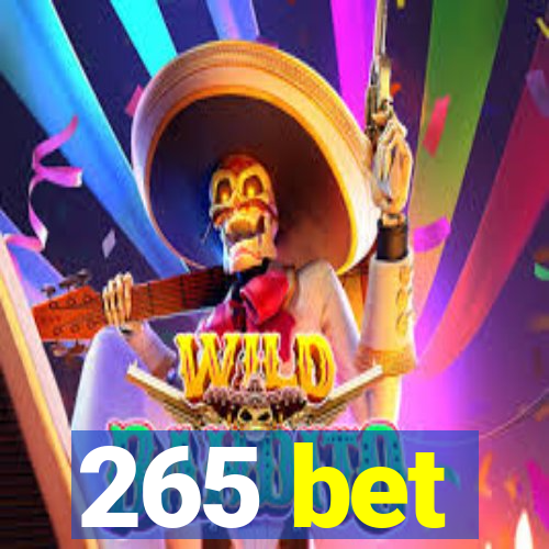 265 bet